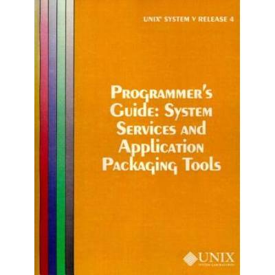 Unix System V Release 4 Programmer's Guide System Service And Application Packaging Tools