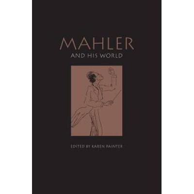 Mahler And His World