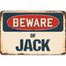 SignMission Beware of Jack Sign Aluminum in Blue/Brown/Gray | 7 H x 10 W x 0.1 D in | Wayfair Z-A-710-BW-Jack