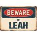 SignMission Beware of Leah Sign Plastic in Blue/Brown/Red | 6 H x 9 W x 0.1 D in | Wayfair Z-D-6-BW-Leah