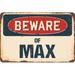 SignMission Beware of Max Sign Plastic in Blue/Brown/Red | 6 H x 9 W x 0.1 D in | Wayfair Z-D-6-BW-Max