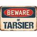 SignMission Beware of Tarsier Sign Plastic in Blue/Brown/Red | 6 H x 9 W x 0.1 D in | Wayfair Z-D-6-BW-Tarsier