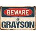 SignMission Beware of Grayson Sign Plastic in Blue/Brown/Red | 6 H x 9 W x 0.1 D in | Wayfair Z-D-6-BW-Grayson