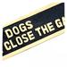 Cast Brass 'Dogs Please Close Gate' Sign 10.9" x 2.1" (Set of 2) Renovators Supply