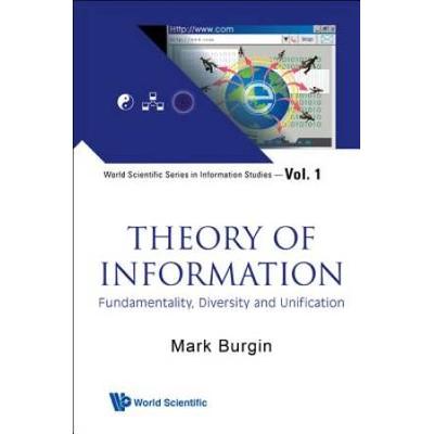 Theory of Information: Fundamentality, Diversity a...
