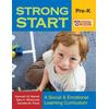 Strong Start: Pre-K: A Social & Emotional Learning Curriculum [With Cdrom]