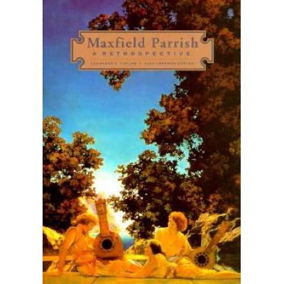 Maxfield Parrish: A Retrospective