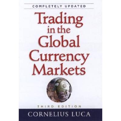 Trading in the Global Currency Markets, 3rd Edition
