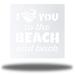 Trinx I Love You To The Beach & Back Coastal Metal Wall Décor Metal in White | 30 H x 30 W x 0.0625 D in | Wayfair 17EB6AF046964C818A7164D4E8DAF1AF