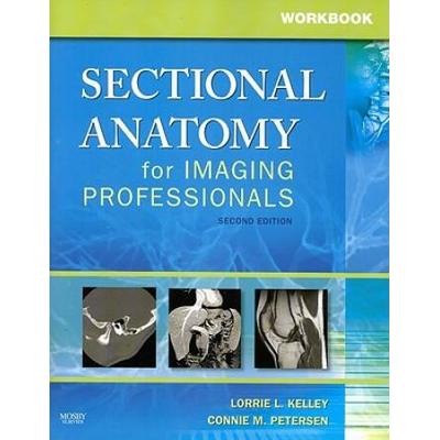 Workbook For Sectional Anatomy For Imaging Profess...