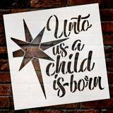 for Unto Us A Child is Born Christmas Star Word Stencil by StudioR12 Wood Signs Word Art Reusable Family Dining Room Painting Chalk Mixed Multi-Media DIY Home - Choose Size 18 x 18