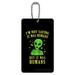 I'm Not Saying It Was Humans But Alien Funny Humor Luggage Card Suitcase Carry-On ID Tag