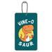 Wine-O Saur Dinosaur Wine Lover Funny Humor Luggage Card Suitcase Carry-On ID Tag