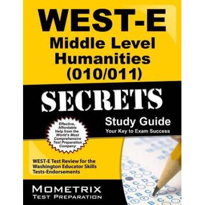West-E Middle Level Humanities (010/011) Secrets S...
