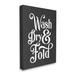 Stupell Industries Wash Dry & Fold Vintage Minimal Laundry by Lettered & Lined - Textual Art Canvas in Black/White | 30 H x 24 W x 1.5 D in | Wayfair