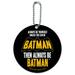 Batman Be Batman Round Luggage ID Tag Card Suitcase Carry-On