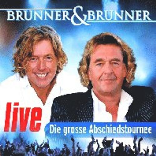 Live - Die große Abschiedstour - Brunner & Brunner, Brunner & Brunner. (CD)