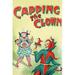 Buyenlarge 'Capping the Clown' Vintage Advertisement in Red | 36 H x 24 W x 1.5 D in | Wayfair 0-587-22062-7C2842