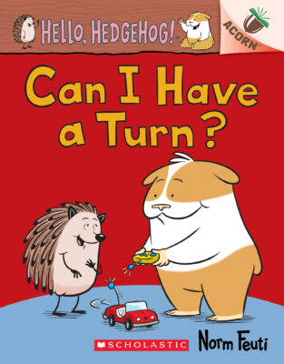 Hello, Hedgehog! #5: Can I Have a Turn? (paperback) - by Norm Feuti