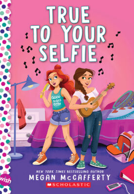 True to Your Selfie (paperback) - by Megan McCafferty