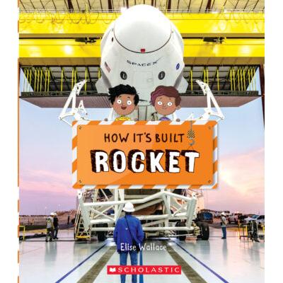 How It's Built: Rocket (paperback) - by Elise Wallace