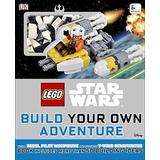 Lego Star Wars Build Your Own Adventure Book With More Than Building Ideas Rebel Pilot Mini Figure And Ywing Starfighter