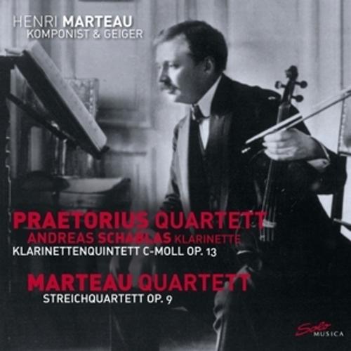 Henri Marteau,Vol.3: Quintet Op.13 & Quartet Op.9 - Marteau Quartett Praetorius Quartett, Praetorius Quartett, Marteau Quartett. (CD)