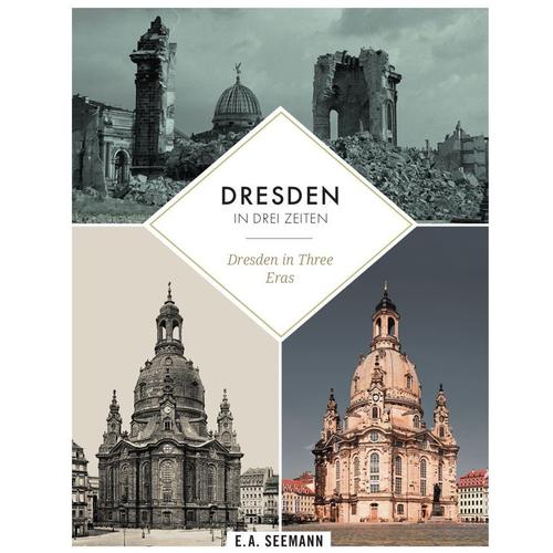 Dresden In Drei Zeiten | Dresden In Three Eras - David Blum, Gebunden