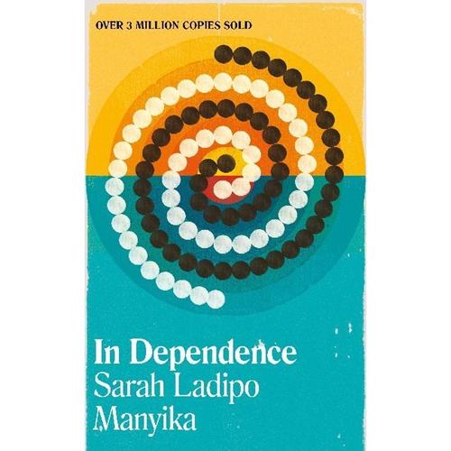 In Dependence - Sarah Ladipo Manyika, Kartoniert (TB)