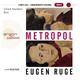 Argon Hörbuch - Metropol,3 Audio-Cd, 3 Mp3 - Eugen Ruge (Hörbuch)