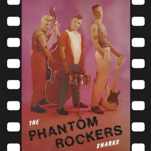 Phantom Rockers (Vinyl) - The Sharks, The Sharks. (LP)