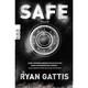 Safe - Ryan Gattis, Taschenbuch