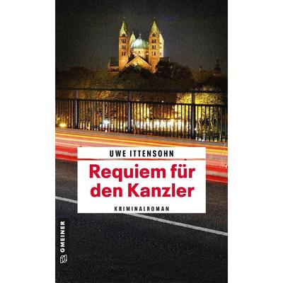 Requiem Für Den Kanzler / Kommissar Achill Und Stadtführer Sartorius Bd.1 - Uwe Ittensohn, Kartoniert (TB)