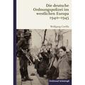 Die Deutsche Ordnungspolizei Im Westlichen Europa 1940-1945 - Wolfgang Curilla, Gebunden