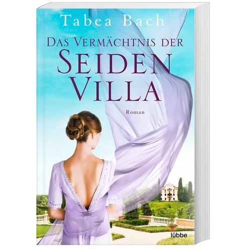 Das Vermächtnis Der Seidenvilla / Seidenvilla-Saga Bd.3 - Tabea Bach, Taschenbuch