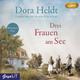 Drei Frauen Am See,Audio-Cd, Mp3 - Dora Heldt (Hörbuch)