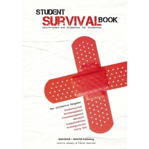Student Survival Book. Geschrieben von Studenten für Studenten - Jessica Hasbani, Tobias Rauscher, Kartoniert (TB)
