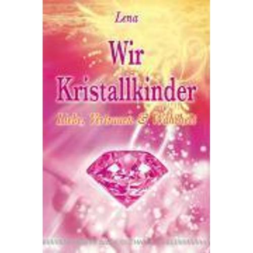 Wir Kristallkinder Von Lena Giger, Kartoniert (Tb), 2009, 3898452603