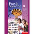 Praxis Sprache - Ausgabe 2011 Für Sachsen - Sabine Haeske, Ute Hirth, Roswitha Radisch, Günter Rudolph, Gebunden