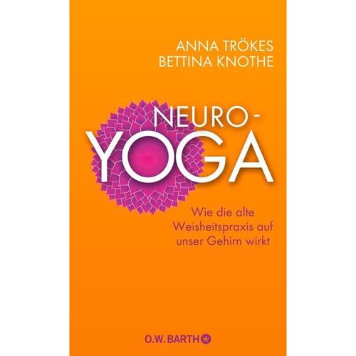Neuro-Yoga - Anna Trökes, Bettina Knothe, Gebunden