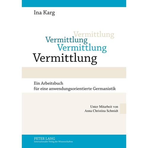 Vermittlung - Ina Karg, Kartoniert (TB)