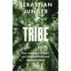 Tribe - Sebastian Junger, Gebunden
