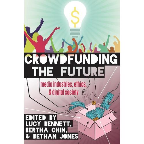 Crowdfunding the Future, Kartoniert (TB)
