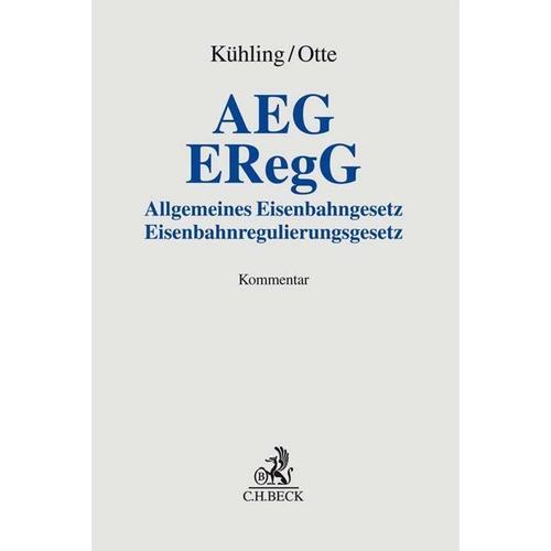 AEG (Allgemeines Eisenbahngesetz) / ERegG (Eisenbahnregulierungsgesetz), Kommentar - Jürgen Kühling, Karsten Otte, Leinen