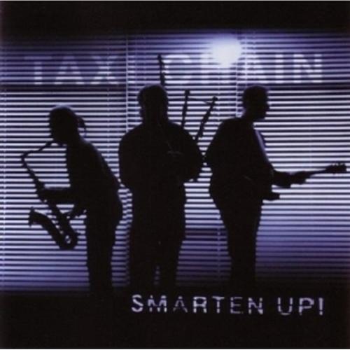 Smarten Up - Taxi Chain, Taxi Chain. (CD)