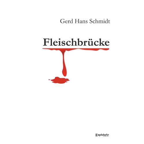 Fleischbrücke - Gerd H. Schmidt, Taschenbuch