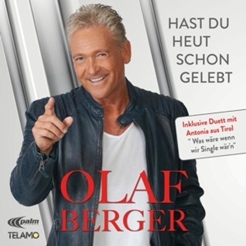 Hast Du Heut Schon Gelebt - Olaf Berger, Olaf Berger. (CD)
