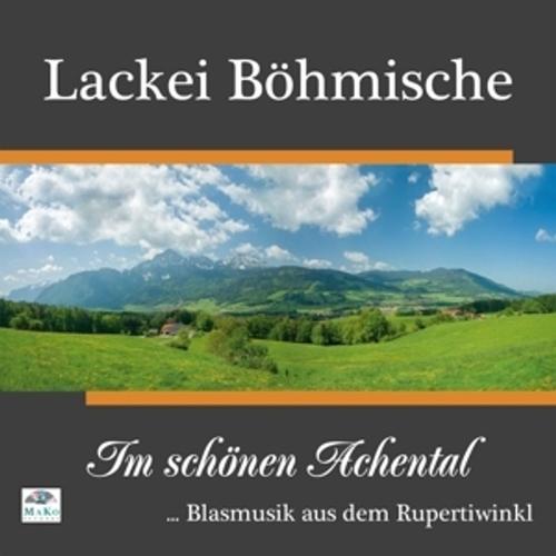 Im Schönen Achental Von Lackei Böhmische, Lackei Böhmische, Cd
