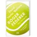 Roger Federer - David Foster Wallace, Taschenbuch