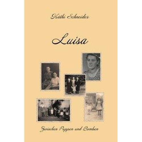 Luisa - Zwischen Puppen und Bomben - Käthi Schneider, Taschenbuch
